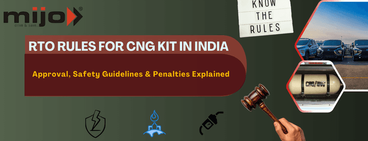 RTO Rules for CNG Kit in India - Approval, Safety Guidelines & Penalties Explained